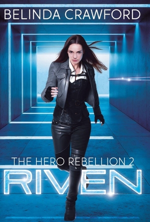 Crawford, Belinda. Riven - The Hero Rebellion 2. Hendrix & Faust Publishers, 2026.