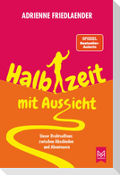 Halbzeit mit Aussicht