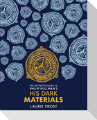 The Definitive Guide to Philip Pullman's His Dark Materials