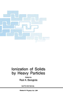 Ionization of Solids by Heavy Particles