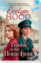Trouble on the Home Front