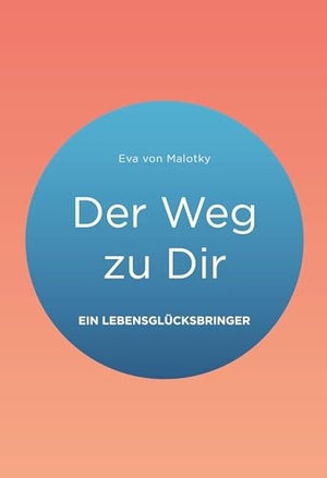 Malotky, Eva von. Der Weg zu Dir - (Sammelband). edition progris, 2025.