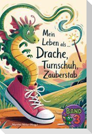 Mein Leben als Drache, Turnschuh, Zauberstab - Band 3