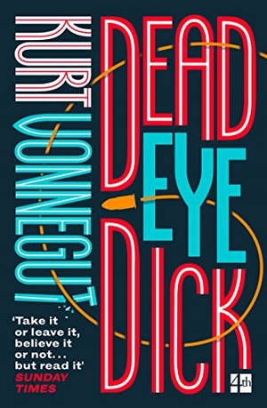 Vonnegut, Kurt. DEADEYE DICK PB. Harper Collins Publishers - UK Wholesale Acct, 2019.