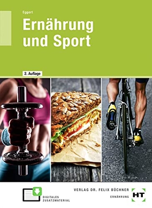 Eggert, Sebastian. Ernährung und Sport. Handwerk + Technik GmbH, 2021.