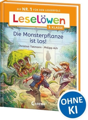 Tielmann, Christian. Leselöwen 3. Klasse - Die Monsterpflanze ist los! - Die Nr. 1 für den Leseerfolg - Mit Leselernschrift ABeZeh - Lesespaß für Kinder ab 8 Jahren. Loewe Verlag GmbH, 2026.