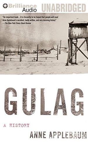Applebaum, Anne. Gulag: A History. Audio Holdings, 2012.