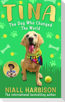 TINA DOG WHO CHANGED WORLD HB