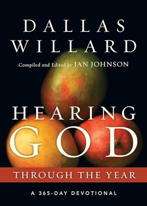Willard, Dallas. Hearing God Through the Year - A 365-Day Devotional. InterVarsity Press, 2015.