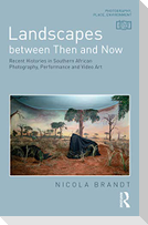 Landscapes Between Then and Now