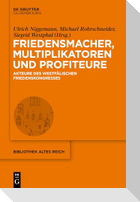 Friedensmacher, Multiplikatoren und Profiteure