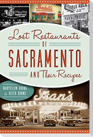 Lost Restaurants of Sacramento and Their Recipes