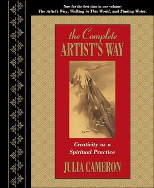 Cameron, Julia. The Complete Artist's Way - Creativity as a Spiritual Practice. Penguin Publishing Group, 2007.