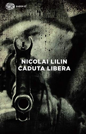 Lilin, Nicolai. Caduta libera. Einaudi, 2014.