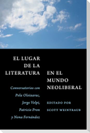 El Lugar de la Literatura En El Mundo Neoliberal