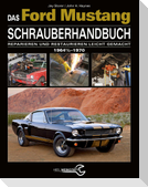 Das Ford Mustang Schrauberhandbuch