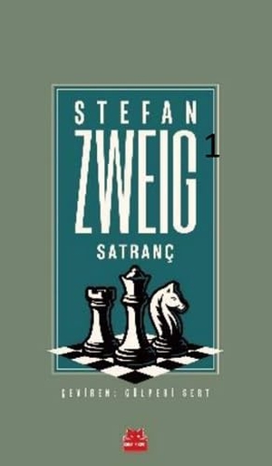 Zweig, Stefan. Satranc. Kirmizikedi Yayinevi, 2024.