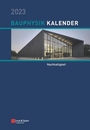 Fouad, Nabil A. (Hrsg.). Bauphysik-Kalender 2023 - Schwerpunkt: Nachhaltigkeit. Ernst W. + Sohn Verlag, 2023.