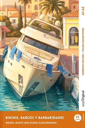 Melero, Ricardo. Bikinis, barcos y barbaridades - Spanisch lernen mit lustigen Kurzgeschichten A1-A2 (+ Audio-Online) - Spanisch lesen und alles verstehen - ohne Wörterbuch | Frank-Lesemethode mit Audio | Spanisch-Deutsch. EasyOriginal Verlag e.U., 2026.