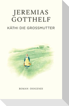 Käthi die Großmutter