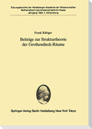 Beiträge zur Strukturtheorie der Grothendieck-Räume