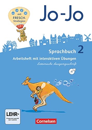 Brunold, Frido / Meeh, Sandra et al. Jo-Jo Sprachbuch - Allgemeine Ausgabe 2016. 2. Schuljahr -Arbeitsheft in Lateinischer Ausgangsschrift - Mit interaktiven Übungen. Cornelsen Verlag GmbH, 2016.