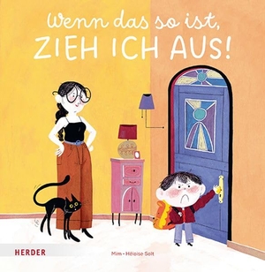Mim. Wenn das so ist, zieh ich aus!. Herder Verlag GmbH, 2026.