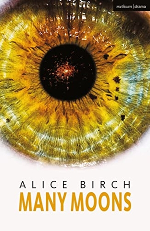 Birch, Alice. Many Moons. Bloomsbury Academic, 2022.
