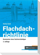 Flachdachrichtlinie - Kommentar eines Sachverständigen