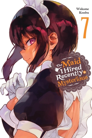 Konbu, Wakame. The Maid I Hired Recently Is Mysterious, Vol. 7. Yen Press, 2024.