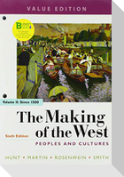 Loose-Leaf Version of the Making of the West, Value Edition, Volume 2