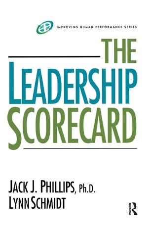 Phillips, Jack J / Lynn Schmidt. The Leadership Scorecard. Taylor & Francis Ltd (Sales), 2016.