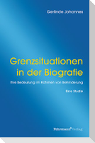 Grenzsituationen in der Biografie