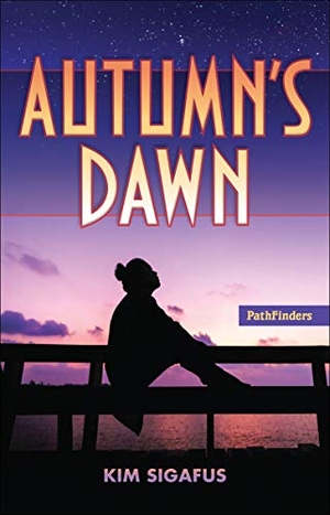 Sigafus, Kim. Autumn's Dawn. Book Publishing Company (TN), 2020.