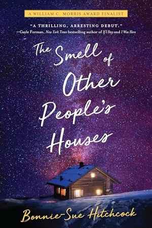 Hitchcock, Bonnie-Sue. The Smell of Other People's Houses. Random House Children's Books, 2017.