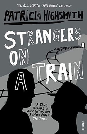 Highsmith, Patricia. Strangers on a Train. Random House UK Ltd, 1999.