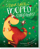 The Dinosaur That Pooped Christmas!