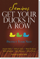 Seniors Get Your Ducks In A Row: Protect Your Nest