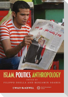 Islam, Politics, Anthropology