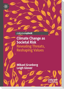 Climate Change as Societal Risk