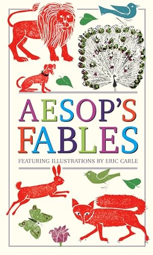 Aesop. Aesop's Fables (Deluxe, Hardbound Edition with Original Illustrations by Eric Carle). Peter Pauper Press, 2024.