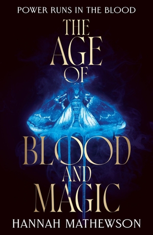 Mathewson, Hannah. AGE OF BLOOD & MAGIC HB. Harper Collins Publishers - UK Wholesale Acct, 2026.