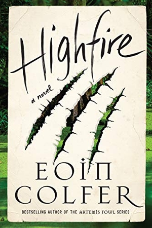 Colfer, Eoin. Highfire. HarperCollins, 2020.