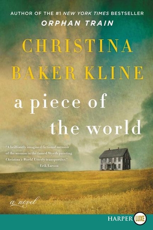 Kline, Christina Baker. A Piece of the World. HarperCollins, 2017.