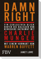 Damn Right: Ein exklusiver Blick hinter die Kulissen von Berkshire Hathaway mit Charlie Munger