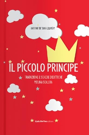 Saint-Exupéry, Antoine de. Il Piccolo Principe. Carlo Delfino Editore, 2023.
