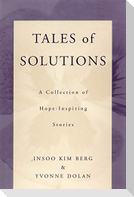 Tales of Solutions