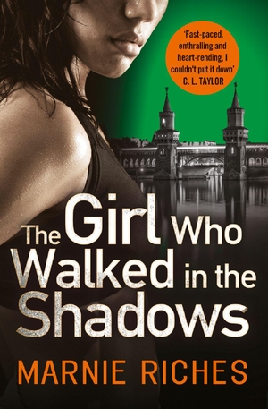 Riches, Marnie. The Girl Who Walked in the Shadows. HarperCollins, 2018.