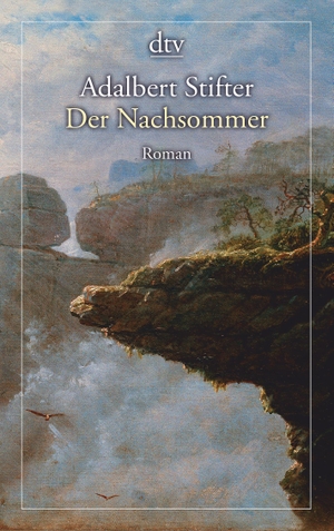 Stifter, Adalbert. Der Nachsommer. dtv Verlagsgesellschaft, 2017.