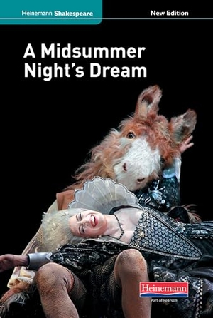 Seely, Elizabeth / Seely, John et al. A Midsummer Night's Dream (new edition). Pearson Education Limited, 2010.